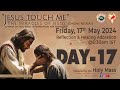 Live day  17 jesus touch me the miracles of jesus online retreat  friday  17 may 2024  drcc