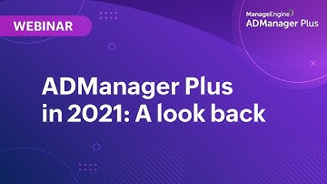 ADManager Plus 2021 review | New features and integrations