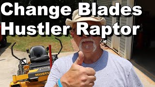 Change Blades  on Hustler Raptor Mower