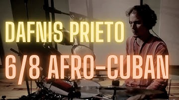Dafnis Prieto 6/8 Afro-Cuban Groove | Drum Lesson