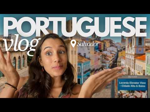 🇧🇷 Real life Portuguese: Learn Brazilian Portuguese Exploring Salvador in Bahia
