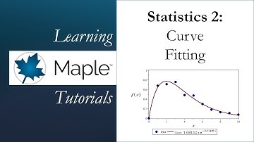 Learning Maple: Statistics 2 - Curve Fitting