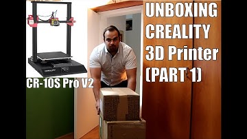 Creality 3D Printer unboxing (Model CR-​10S Pro V2) [Part 1]