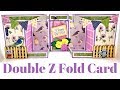 Double Z Fold Card • Panel Fold Card