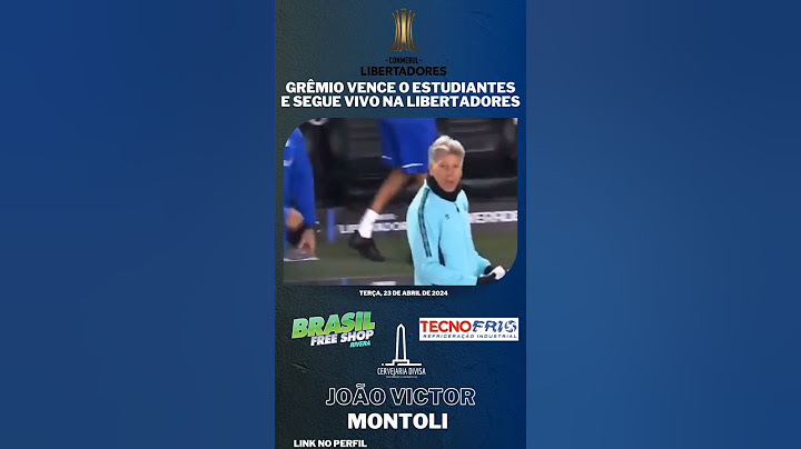 🇪🇪 GRÊMIO VENCE O ESTUDIANTES E SEGUE VIVO NA LIBERTADORES