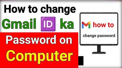 how to change gmail password in computer | pc me gmail ka password kaise change kare