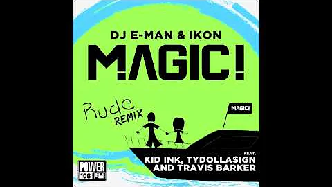 Magic! Rude Remix feat Kid Ink, Travis Barker & TyDolla$ign