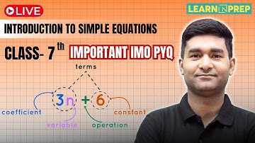Simple Equations Class 7 | Important IMO PYQ’s Solved | CBSE Maths by Ajay Sir #learnnprep #maths