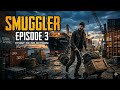 Smuggler ep 3