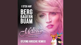 I steh auf Bergbauernbuam (Flying Hirsche Extended Remix)