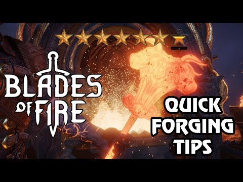 Quick Forge Tip - Blades of Fire