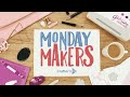 11th Jan: Monday Makers