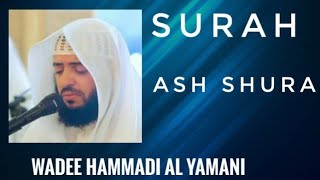 SURAH ASH SHURA| AlQURAN | WADEE HAMMADI AL YAMANI | NICE VOICE AND RECITATION | SUBSCRIBE |MEMORISE