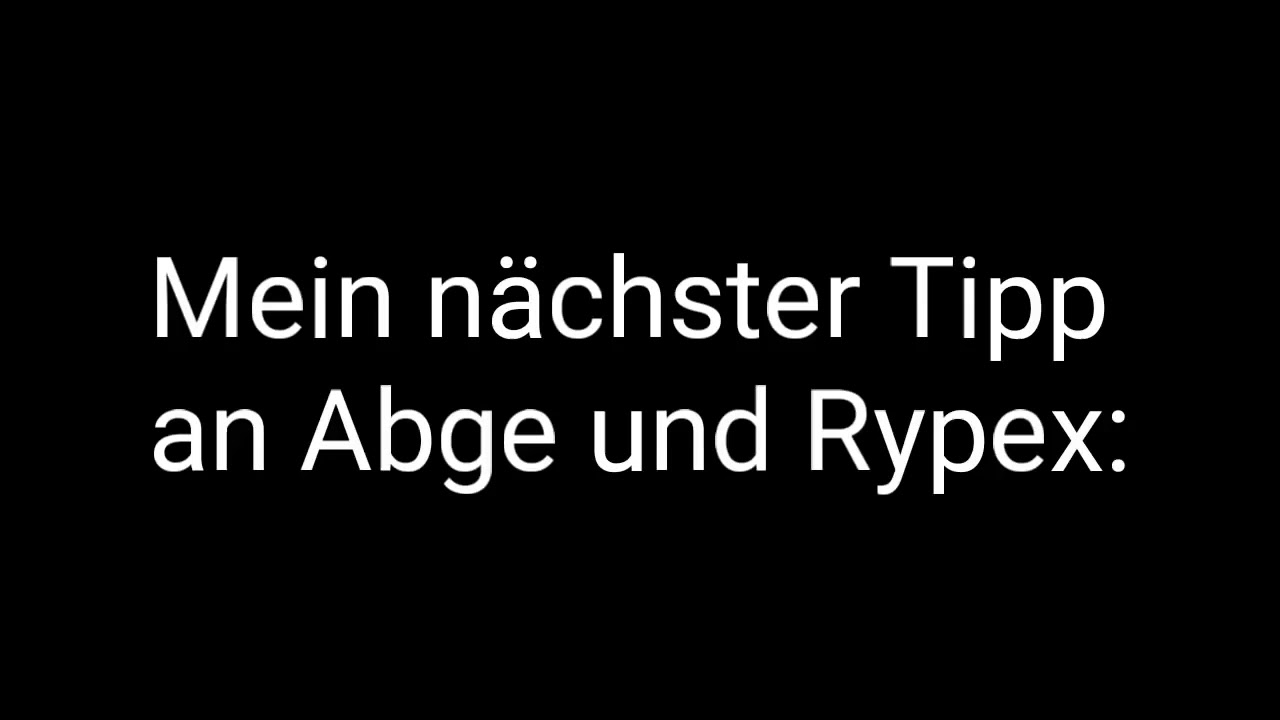 Mein 5. Tipp an Rypex und Abge | Nanderson17