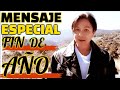 MENSAJE ESPECIAL DE FIN DE AÑO