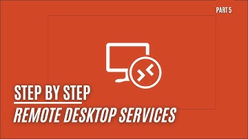 Remote Desktop Services - Part 5 - Remote Desktop Web Client