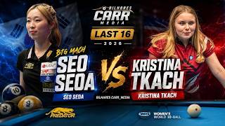 🔥BIG MATCH! 🔥 SEO SEOA vs KRISTINA TKACH | LAST 16 | 2026 Women’s 10-Ball