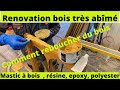 10 ETAPES PRO POUR RENOVER UN BOIS TRES ABIME/ TRAITEMENT, DURCISSEUR, MASTIC ….