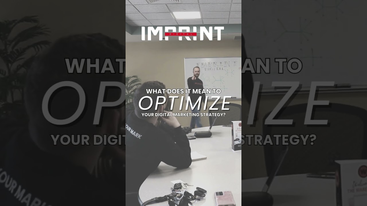 What Does It Mean to Optimize my Marketing? 