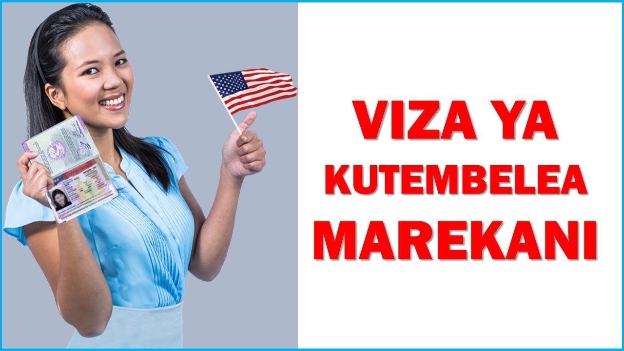 UNAPATAJE VIZA YA KUTEMBELEA MAREKANI (TOURIST/VISITING VISA TO USA)