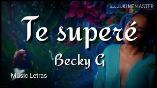 Becky G - Te Superé (Letra) HD chords