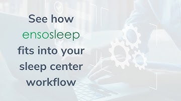 How EnsoSleep fits into a Sleep Lab Workflow