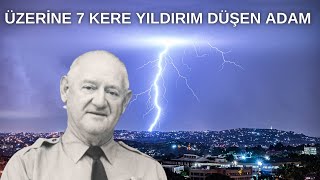 Üzerine 7 Kere Yıldırım Düşen Adam