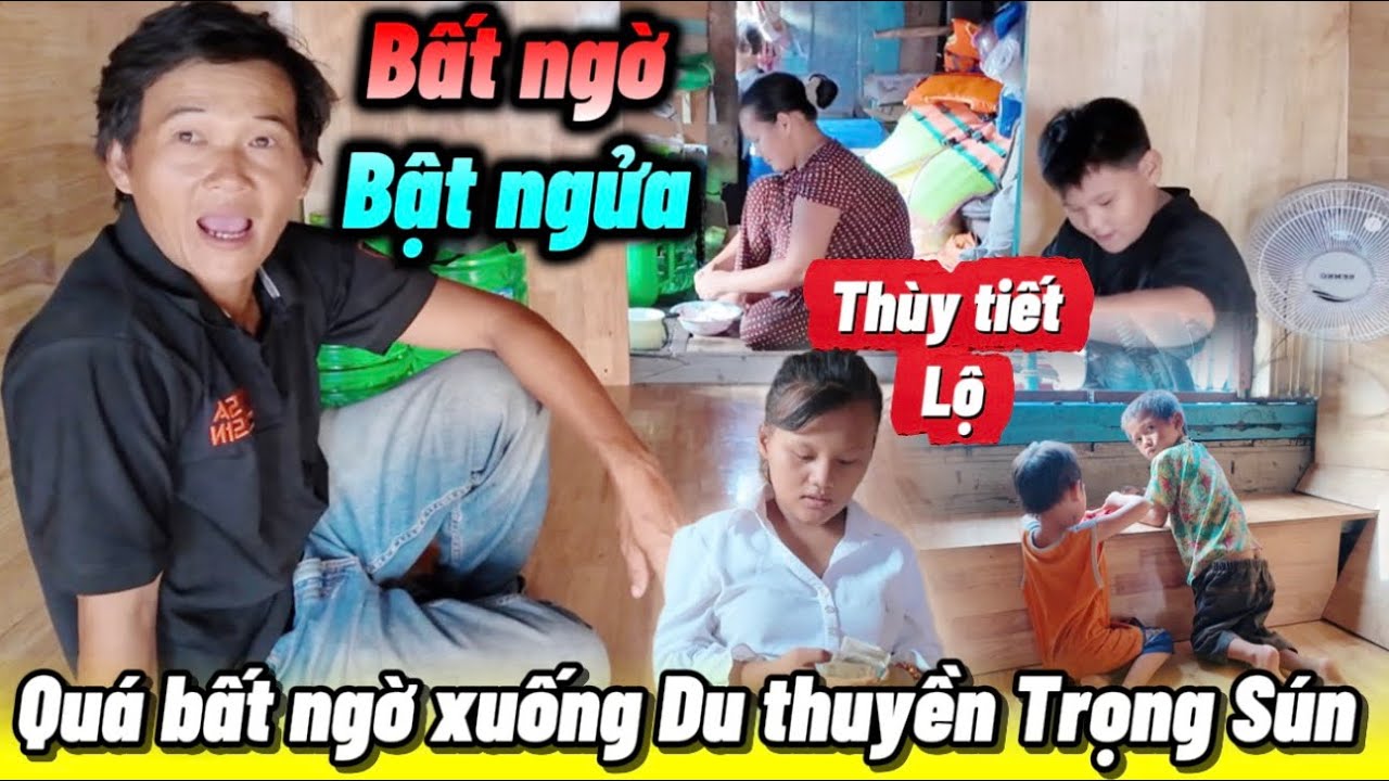 Xuống du thuyền Trọng Sún bất ngờ bật ngửa buổi tối gia đình làm Điều Này