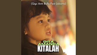 Download Lagu Kitalah (Gigs Anti Bully Fest Jakarta) MP3