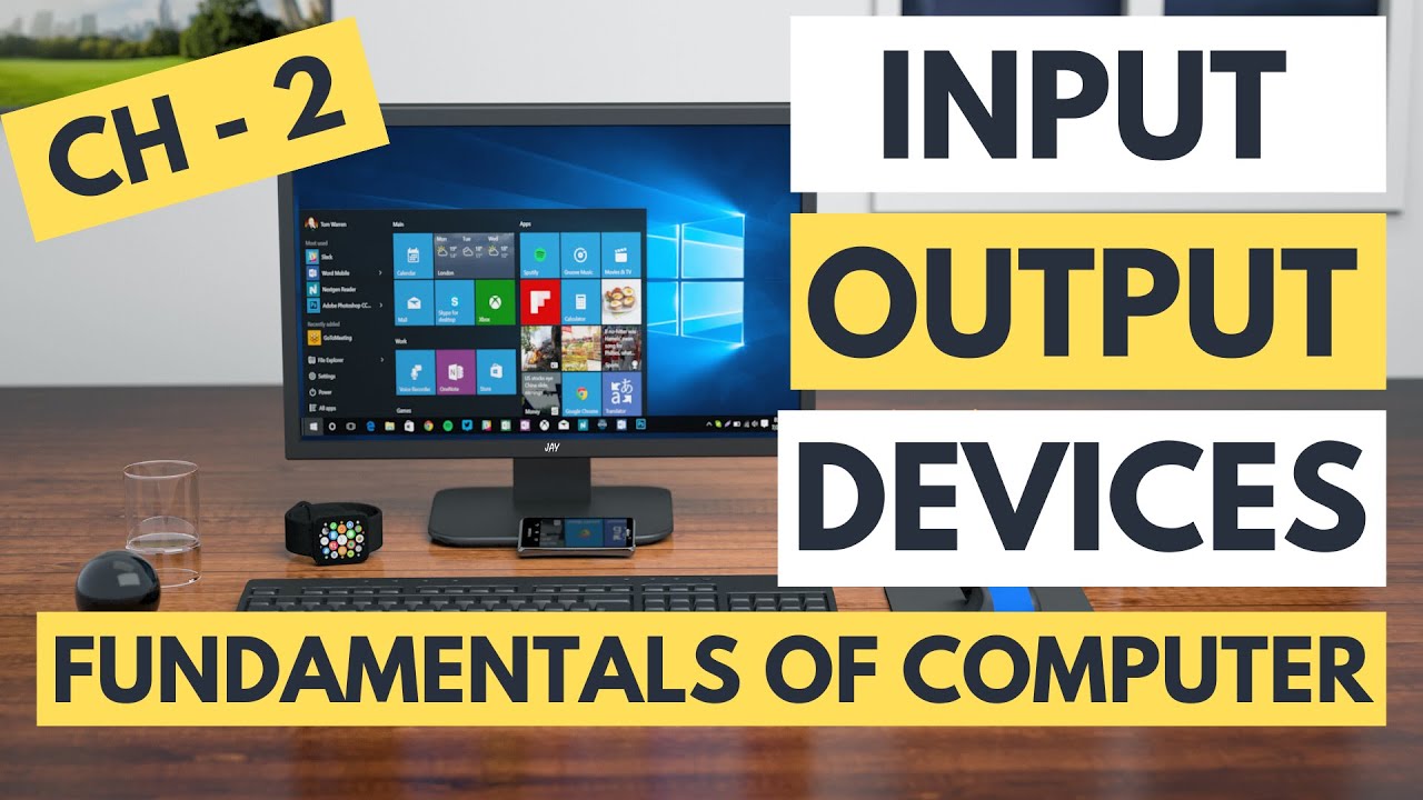 Fundamentals of Computer | Ch - 2 Input and Output Devices! - YouTube