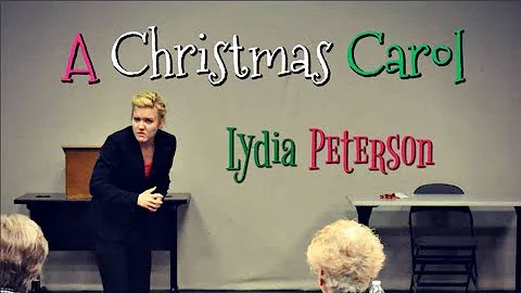 A Christmas Carol - Dramatic Interpretation - Lydi...