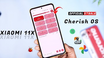 Official Cherish OS New Update for Mi 11x with same new Features but..