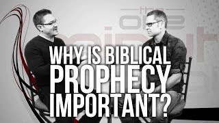 439. Why Is Biblical Prophecy Important?