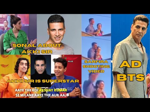 SARFIRA SHOOTING VIDEO & PUBLIC CRAZE FOR AKKI SIR | SONAL ABOUT AKKI | AKKI IS LEGEND || AKN