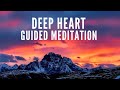 Deep Heart Guided Meditation 4.28.21