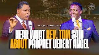 Hear What The Most Reverend Tom Amenkhienan said about Prophet Uebert Angel