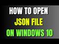 How To Open JSON File On Windows 10