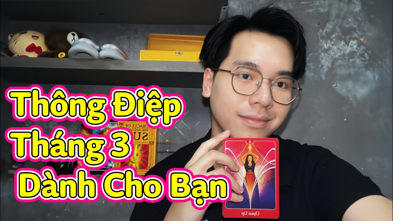 Thông Điệp Tháng 3 Dành Cho Bạn- Chọn 1 tụ bài Tarot
