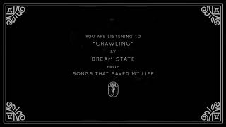 Miniatura de "Dream State - Crawling (Visual)"