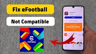 Fix eFootball Not Compatible with Your Device / Your device isn't compatible with this version