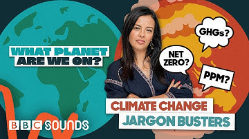 Carbon zero? The Paris Agreement? GHGs? - Climate Change Jargon Busters | BBC Sounds