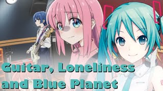 Download lagu Kessoku Band- Guitar, Loneliness and Blue Planet feat. Hatsune Miku / 結束バンド- ギターと孤独と蒼い惑星 feat. 初音ミク