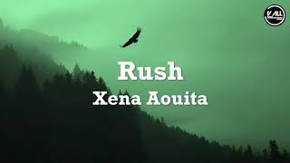 Rush - Xena Aouita Lyrics Resimi