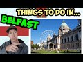 Californian Reacts | Things To Do in Belfast, Northern Ireland