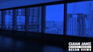 Nipsey Hussle - Ocean Views [Clean Edit]