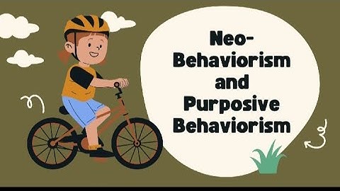 Neo-Behaviorism and Purposive Behaviorism By Edward Chance Tolman