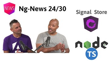 Episode 24/30: Signal Store Release, TypeScript & Node.js, Mark Thompson on Angular
