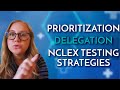 Prioritization - Delegation- NCLEX Testing strategies - Archer Webinars