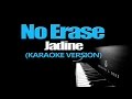NO ERASE - James Reid and Nadine Lustre (KARAOKE VERSION)