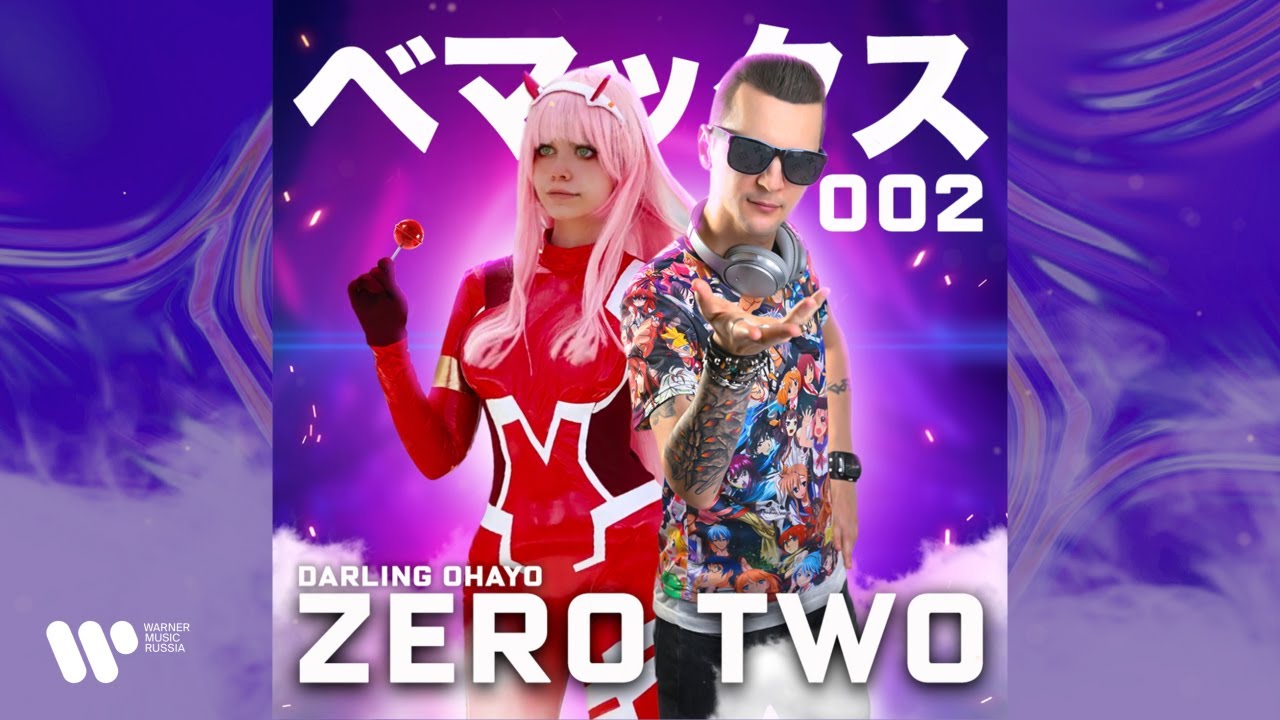 Zero Two - Darling Ohayo - song and lyrics by Bemax